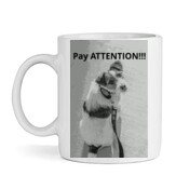 Pay attention - High quality ceramic white mug